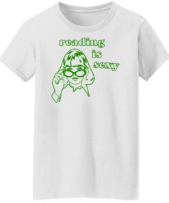 Girl reading is sexy shirt Shirt Sweatshirt Long Sleeve Hoodie Tank Mug Tallys Mojos 6