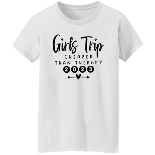 Girls Trip Cheaper Than Therapy 2023 Shirt Shirt Sweatshirt Long Sleeve Hoodie Tank Mug – Tally’s Mojos