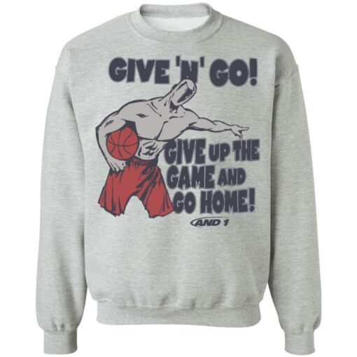 Given n go give up the game and go home shirt Shirt Sweatshirt Long Sleeve Hoodie Tank Mug – Tally’s Mojos