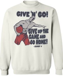 Given n go give up the game and go home shirt Shirt Sweatshirt Long Sleeve Hoodie Tank Mug Tallys Mojos 4