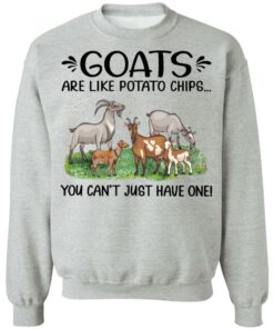 Goats are like potato chips you cant just have one shirt Shirt Sweatshirt Long Sleeve Hoodie Tank Mug Tallys Mojos 3