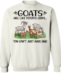Goats are like potato chips you cant just have one shirt Shirt Sweatshirt Long Sleeve Hoodie Tank Mug Tallys Mojos 4