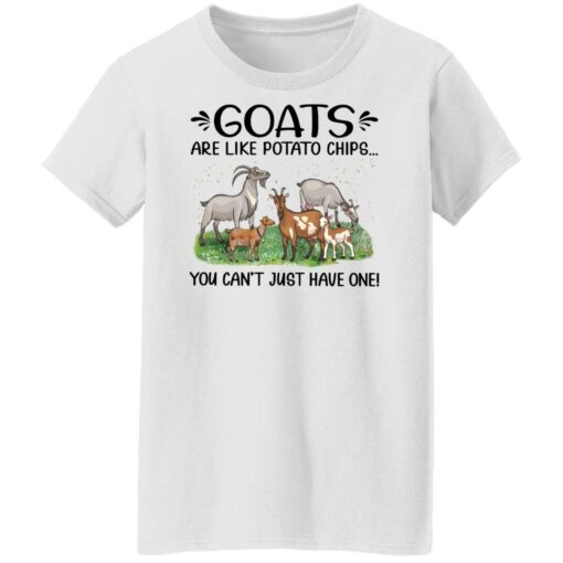 Goats are like potato chips you can’t just have one shirt Shirt Sweatshirt Long Sleeve Hoodie Tank Mug – Tally’s Mojos