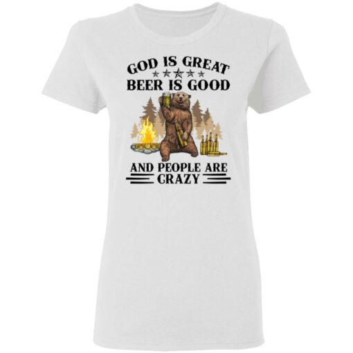 God is great beer is good and people are crazy shirt Shirt Sweatshirt Long Sleeve Hoodie Tank Mug – Tally’s Mojos