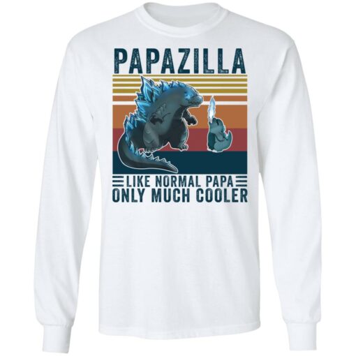 Godzilla Papazilla like normal papa only much cooler shirt Shirt Sweatshirt Long Sleeve Hoodie Tank Mug – Tally’s Mojos