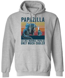 Godzilla Papazilla like normal papa only much cooler shirt Shirt Sweatshirt Long Sleeve Hoodie Tank Mug Tallys Mojos 2