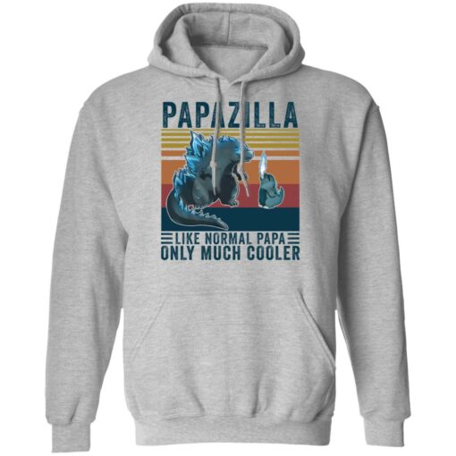 Godzilla Papazilla like normal papa only much cooler shirt Shirt Sweatshirt Long Sleeve Hoodie Tank Mug – Tally’s Mojos