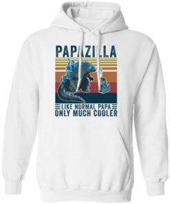 Godzilla Papazilla like normal papa only much cooler shirt Shirt Sweatshirt Long Sleeve Hoodie Tank Mug Tallys Mojos 3