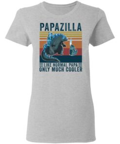 Godzilla Papazilla like normal papa only much cooler shirt Shirt Sweatshirt Long Sleeve Hoodie Tank Mug Tallys Mojos 8