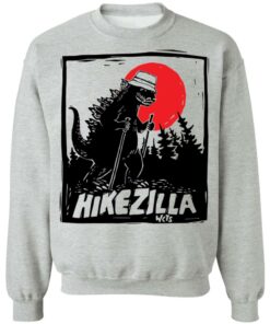 Godzilla hikezilla wcts shirt Shirt Sweatshirt Long Sleeve Hoodie Tank Mug - Tally's Mojos 2 Godzilla hikezilla wcts shirt Shirt Sweatshirt Long Sleeve Hoodie Tank Mug Tallys Mojos 3