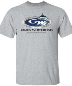 Grady white boats exceptional attention to detail shirt Shirt Sweatshirt Long Sleeve Hoodie Tank Mug - Tally's Mojos 4 Grady white boats exceptional attention to detail shirt Shirt Sweatshirt Long Sleeve Hoodie Tank Mug Tallys Mojos 5
