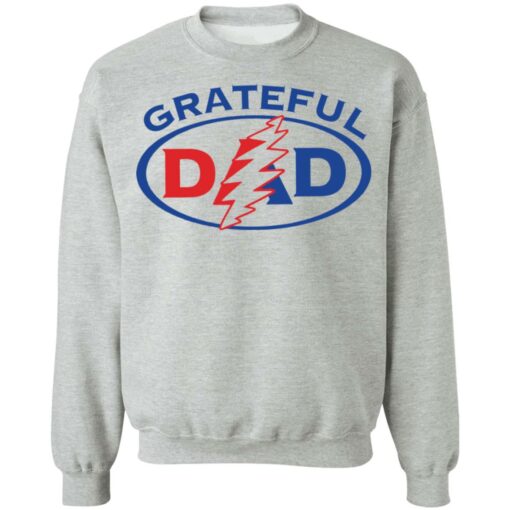 Grateful dad shirt Shirt Sweatshirt Long Sleeve Hoodie Tank Mug – Tally’s Mojos