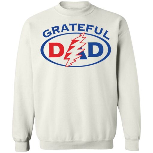 Grateful dad shirt Shirt Sweatshirt Long Sleeve Hoodie Tank Mug – Tally’s Mojos