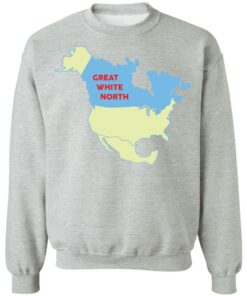 Great white north shirt Shirt Sweatshirt Long Sleeve Hoodie Tank Mug Tallys Mojos 3