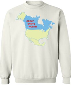 Great white north shirt Shirt Sweatshirt Long Sleeve Hoodie Tank Mug Tallys Mojos 4