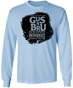 Gus N’ Bru Whiskey T-Shirts, Hoodies, Long Sleeve Shirt Sweatshirt Long Sleeve Hoodie Tank Mug – Tally’s Mojos