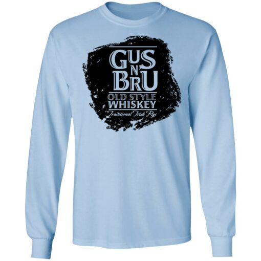 Gus N’ Bru Whiskey T-Shirts, Hoodies, Long Sleeve Shirt Sweatshirt Long Sleeve Hoodie Tank Mug – Tally’s Mojos