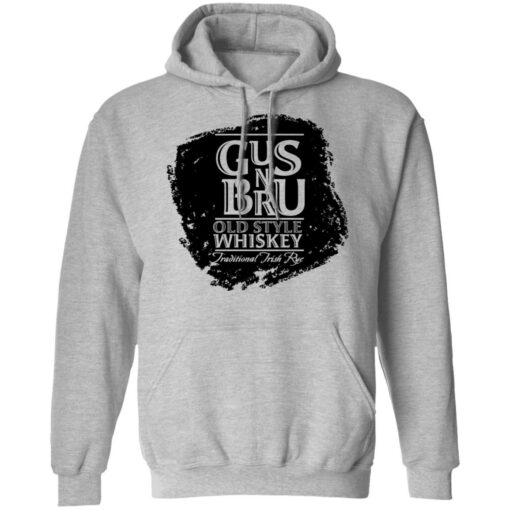 Gus N’ Bru Whiskey T-Shirts, Hoodies, Long Sleeve Shirt Sweatshirt Long Sleeve Hoodie Tank Mug – Tally’s Mojos