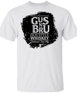Gus N Bru Whiskey T Shirts Hoodies Long Sleeve Shirt Sweatshirt Long Sleeve Hoodie Tank Mug Tallys Mojos 3