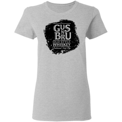 Gus N’ Bru Whiskey T-Shirts, Hoodies, Long Sleeve Shirt Sweatshirt Long Sleeve Hoodie Tank Mug – Tally’s Mojos