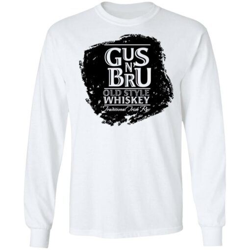 Gus N’ Bru Whiskey T-Shirts, Hoodies, Long Sleeve Shirt Sweatshirt Long Sleeve Hoodie Tank Mug – Tally’s Mojos