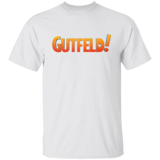 Gutfeld shirt Shirt Sweatshirt Long Sleeve Hoodie Tank Mug – Tally’s Mojos