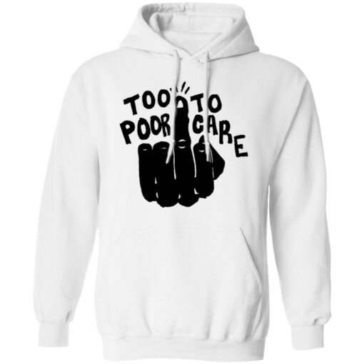 Hand too poor to care shirt Shirt Sweatshirt Long Sleeve Hoodie Tank Mug – Tally’s Mojos