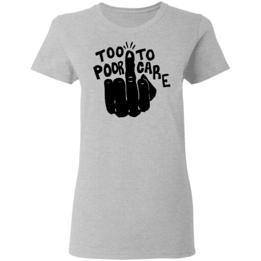 Hand too poor to care shirt Shirt Sweatshirt Long Sleeve Hoodie Tank Mug – Tally’s Mojos