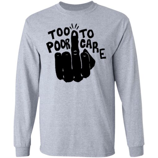 Hand too poor to care shirt Shirt Sweatshirt Long Sleeve Hoodie Tank Mug – Tally’s Mojos