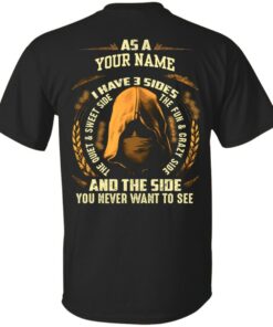 custom name I have three sides shirt Shirt Sweatshirt Long Sleeve Hoodie Tank Mug