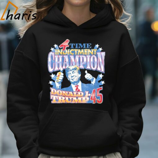 4 Time Indictment Champion Donald J.Trump 45 Shirt