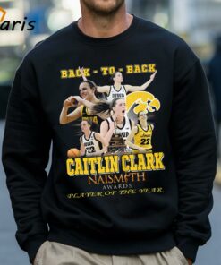Back - To - Back Caitlin Clark Naismith Awards Player Of The Year T-Shirt 3 Back To Back Caitlin Clark Naismith Awards Player Of The Year T Shirt 4