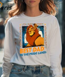 Best Dad In Pride Lands Shirt, Lion King Dad Shirt 3 Best Dad In Pride Lands Shirt Lion King Dad Shirt 4