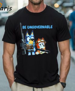 Bluey Army Be Ungovernable Shirt