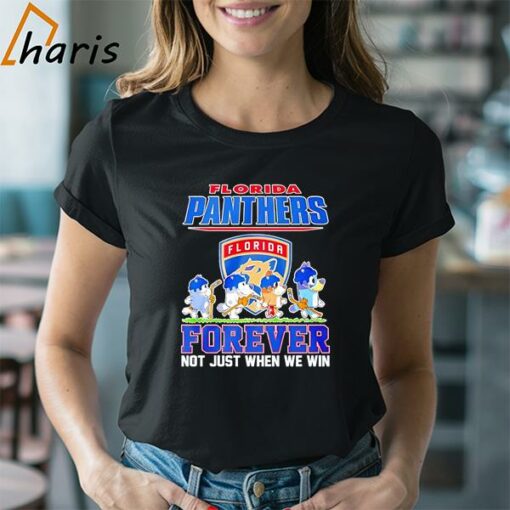 Bluey Florida Panthers Fan Forever Not Just When We Win Shirt