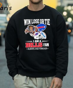 Buffalo Bills Win Lose Or Tie I Am Bills Fan Forever T Shirt 4