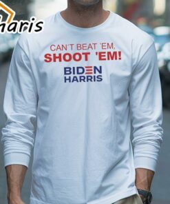 Can't Beat 'Em Shoot 'Em Biden Harris Trump Fight Shirt 2 Cant Beat Em Shoot Em Biden Harris Trump Fight Shirt 3