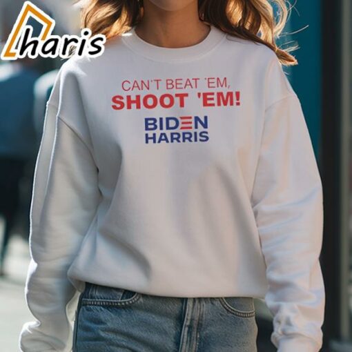 Can’t Beat ‘Em Shoot ‘Em Biden Harris Trump Fight Shirt