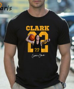 Clark 22 Caitlin Clark T-shirt