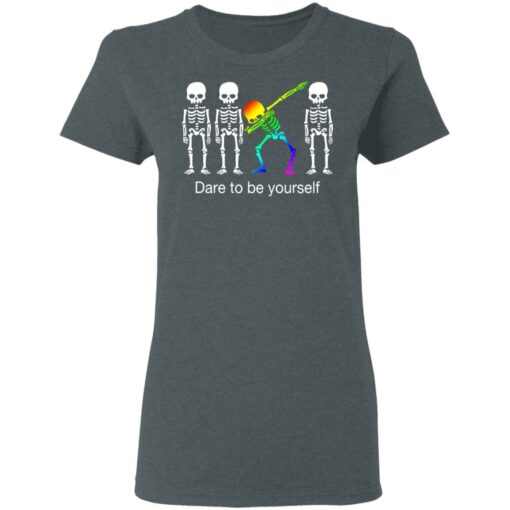 Dabbing Skeleton Dare To Be Yourself T-Shirts