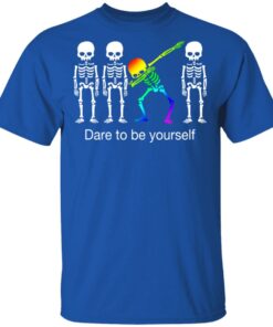 Dabbing Skeleton Dare To Be Yourself T Shirts 8