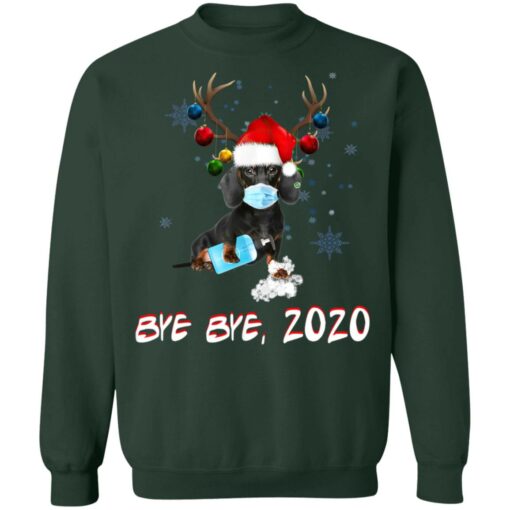 Dachshund Dog Bye Bye 2020 Christmas New Year Shirt Sweatshirt Long Sleeve Hoodie Tank Mug