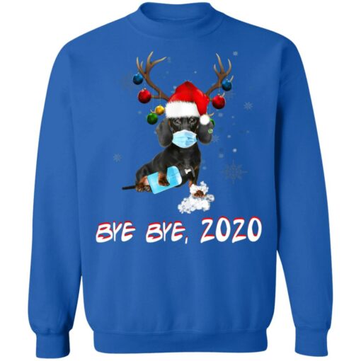 Dachshund Dog Bye Bye 2020 Christmas New Year Shirt Sweatshirt Long Sleeve Hoodie Tank Mug