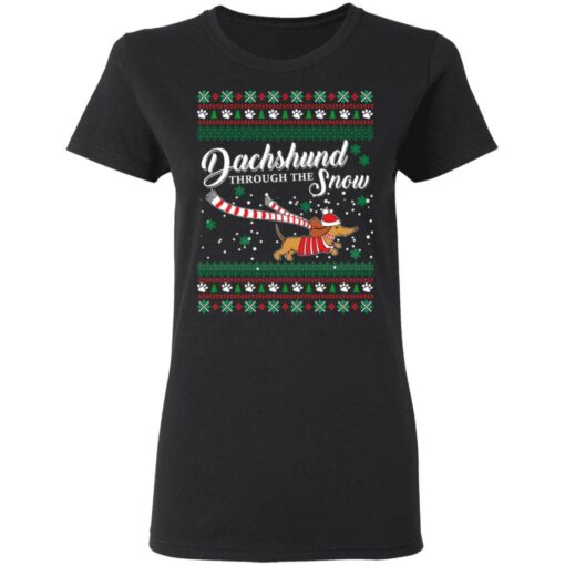 Dachshund through the Snow Christmas sweatshirt Shirt Sweatshirt Long Sleeve Hoodie Tank Mug