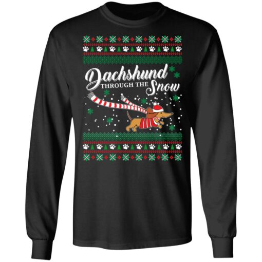 Dachshund through the Snow Christmas sweatshirt Shirt Sweatshirt Long Sleeve Hoodie Tank Mug