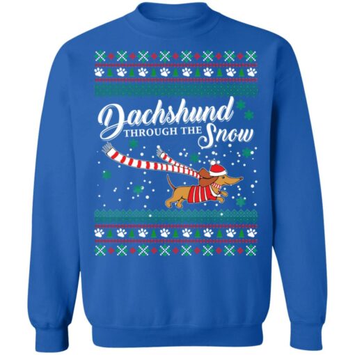 Dachshund through the Snow Christmas sweatshirt Shirt Sweatshirt Long Sleeve Hoodie Tank Mug