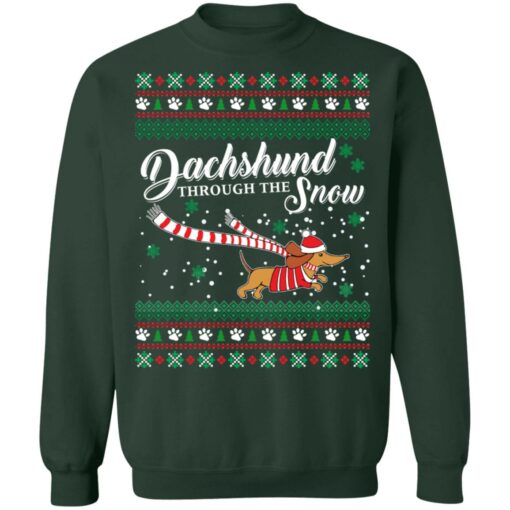 Dachshund through the Snow Christmas sweatshirt Shirt Sweatshirt Long Sleeve Hoodie Tank Mug