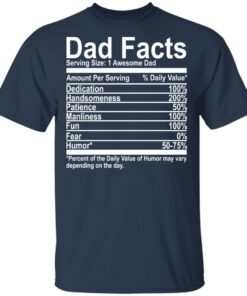 Dad Facts serving size 1 awesome dad shirt Shirt Sweatshirt Long Sleeve Hoodie Tank Mug 6 Dad Facts serving size 1 awesome dad shirt Shirt Sweatshirt Long Sleeve Hoodie Tank Mug 6