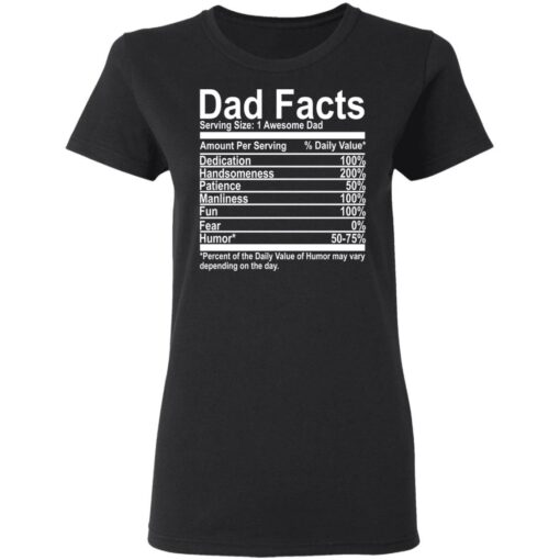 Dad Facts serving size 1 awesome dad shirt Shirt Sweatshirt Long Sleeve Hoodie Tank Mug