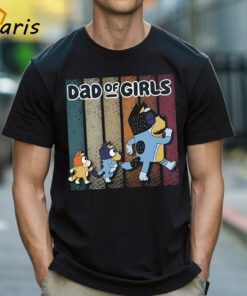 Dad Of Girls Bluey Shirt Dad Of Girls Bluey Shirt